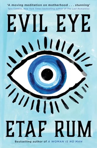 Evil Eye: Don’T Miss The Brand New Gripping Family Drama Novel From New York Times Best-Selling Author In 2023!
