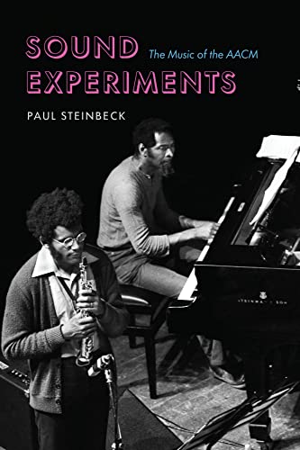 Sound Experiments: The Music Of The Aacm