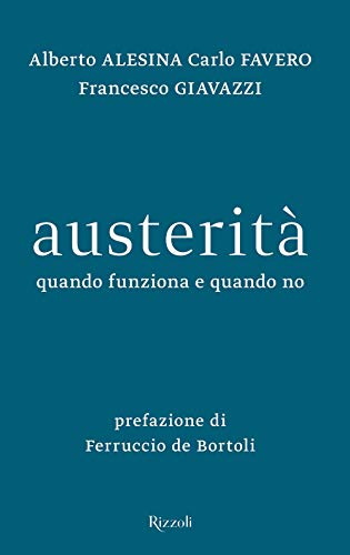Austerità. Quando Funziona E Quando No