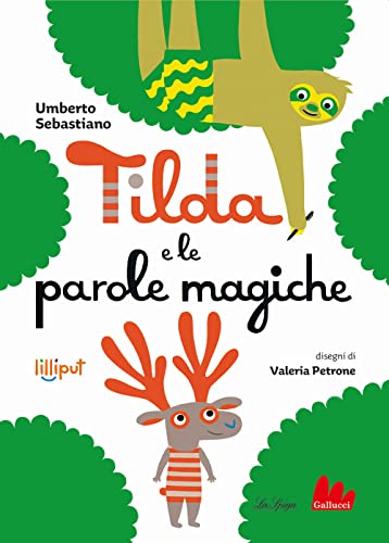 Tilda E Le Parole Magiche. Ediz. A Colori