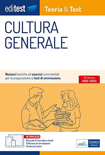 Cultura Generale Per I Test Di Ammissione 2022. Con E-Book E Simulatore In Omaggio