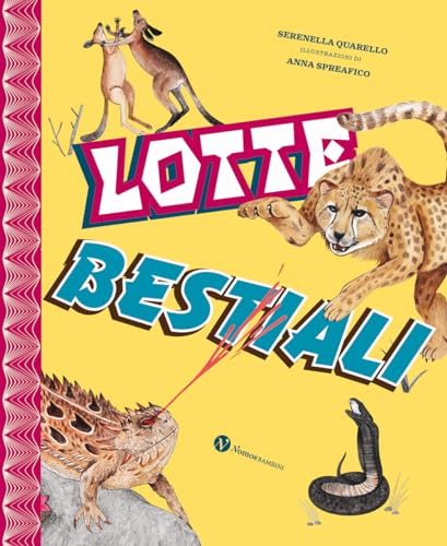 Lotte Bestiali. Ediz. A Colori