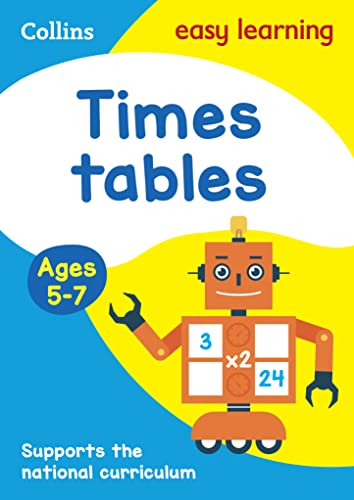 Times Tables Ages 5-7: Prepare For School With Easy Home Learning