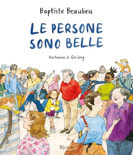 Le Persone Sono Belle. Ediz. A Colori