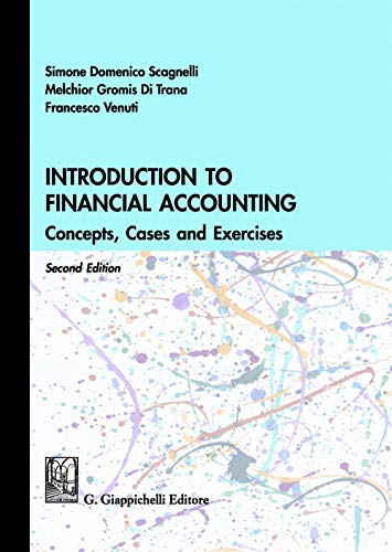 Introduction To Financial Accounting. Concepts, Cases And Exercises