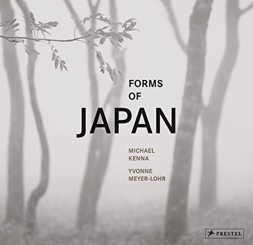 Forms Of Japan: Michael Kenna (Deutsche Ausgabe)