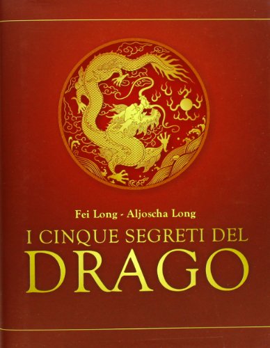 I Cinque Segreti Del Drago