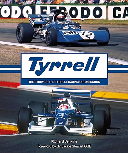 Tyrrell: The Story Of The Tyrrell Racing Organisation
