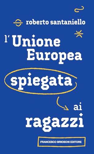 L'Unione Europea Spiegata Ai Ragazzi