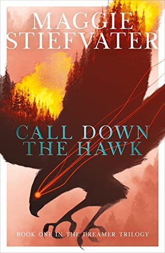 The Dreamer Trilogy 1. Call Down The Hawk