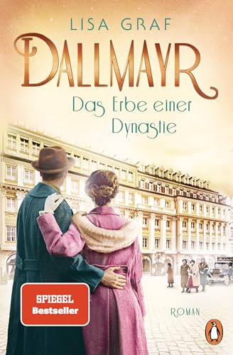 Dallmayr. Das Erbe Einer Dynastie: Roman. Das Lang Ersehnte Finale Der Genussvollen Bestsellerreihe: 3