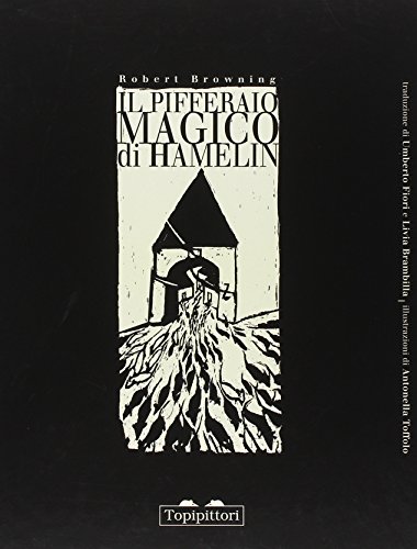 Il Pifferaio Di Hamelin. Ediz. Illustrata