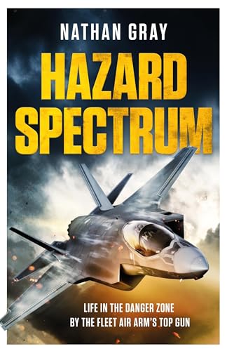 Hazard Spectrum: To The Limit ― And Beyond With Britain’S Top Test Pilot