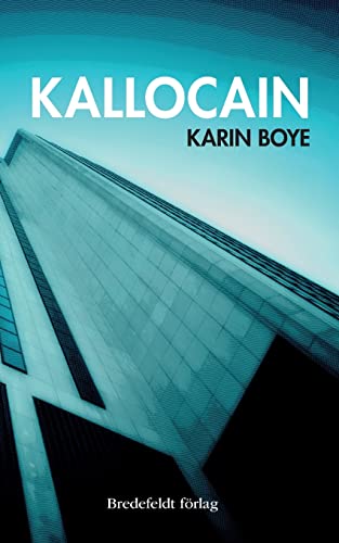 Kallocain: Roman Från 2000-Talet