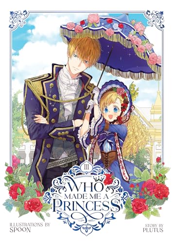 Who Made Me A Princess Vol. 3