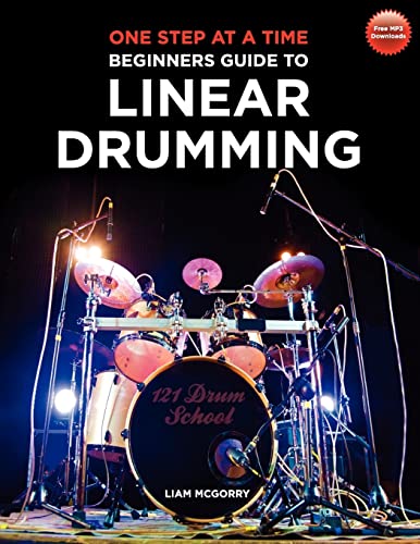 One Step At A Time: Beginners Guide To Linear Drumming