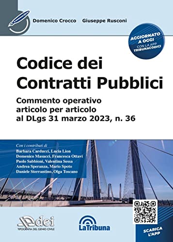 Codice Dei Contratti Pubblici. Commento Operativo Articolo Per Articolo Al D.Lgs. 31 Marzo 2023, N. 36