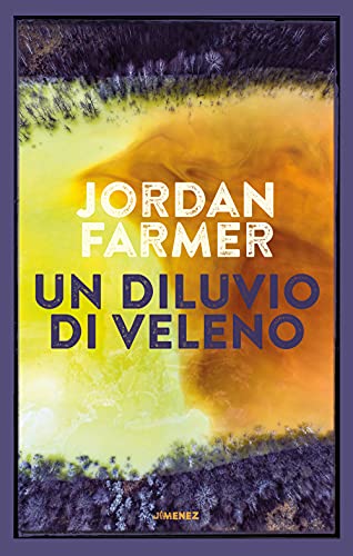 Un Diluvio Di Veleno