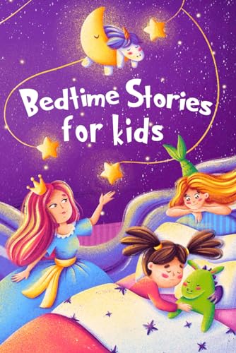 Bedtime Stories For Kids: Five Minute Stories For Boys And Girls 4-8 Years Old: 1