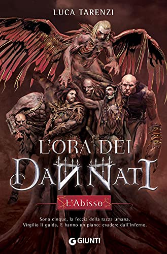 L'Ora Dei Dannati. L'Abisso: Vol. 1