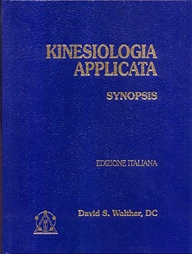 Kinesiologia Applicata. Synopsis (Vol. 1)
