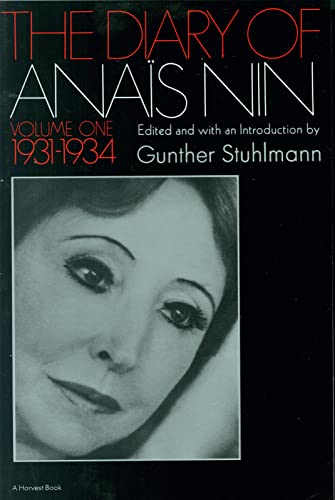 The Diary Of Anais Nin, Vol. 1: 1931-1934: Volume 1 1931-1934: 001