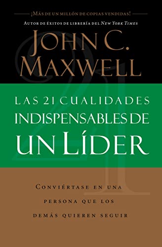 Las 21 Cualidades Indispensables De Un Lider/ The 21 Indispensable Qualities Of A Leader