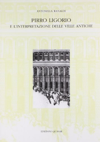 Pirro Ligorio E L'Interpretazione Delle Ville Antiche