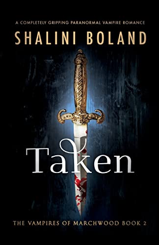 Taken: A Completely Gripping Paranormal Vampire Romance: 2