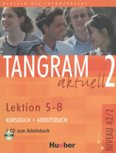 Tangram Aktuell. Lektion 5-8. Kursbuch-Arbeitsbuch. Per Gli Ist. Tecnici Commerciali. Con Cd Audio (Vol. 2): Kurs- Und Arbeitsbuch 2 - Lektion 5-8 Mit
