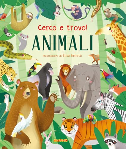 Animali. Cerco E Trovo! Ediz. A Colori