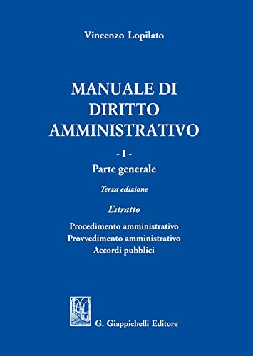Manuale Di Diritto Amministrativo. Parte Generale. Estratto (Vol. 1)