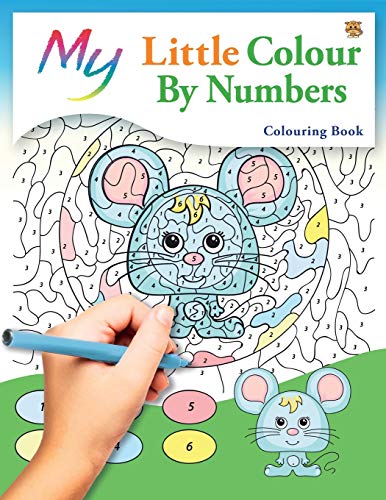 My Little Colour By Numbers Colouring Book: Cute Creative Children’S Colouring