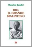 Dio, Il Grande Malinteso