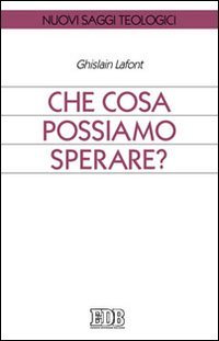 Che Cosa Possiamo Sperare?