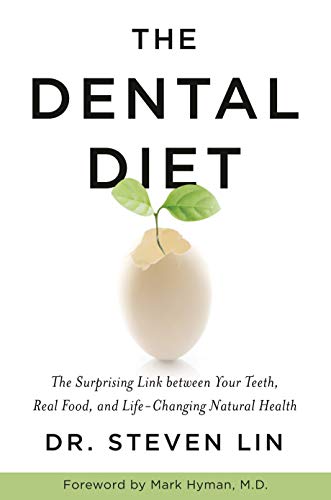 The Dental Diet: The Surprising Link Between Your Teeth, Real Food, And Life-Changing Natural Health [Lingua Inglese]