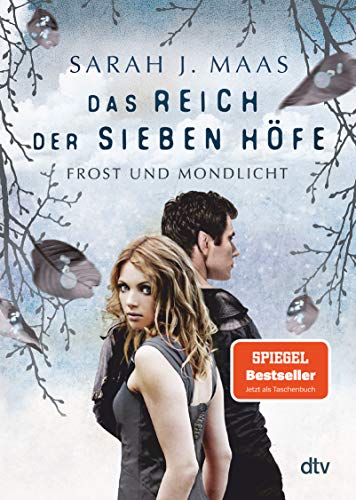 Das Reich Der Sieben Höfe - Frost Und Mondlicht: Roman | Romantische Fantasy Der Bestsellerautorin: 4