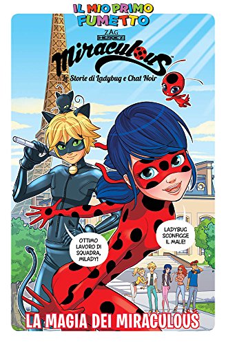 La Magia Dei Miraculous. Miraculous. Le Storie Di Ladybug E Chat Noir