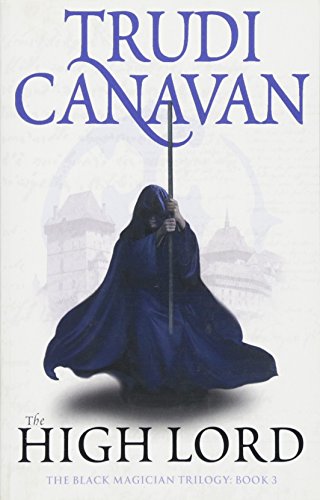 The High Lord: Book 3 Of The Black Magician