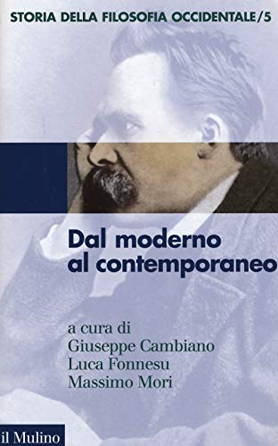 Storia Della Filosofia Occidentale. Dal Moderno Al Contemporaneo (Vol. 5)