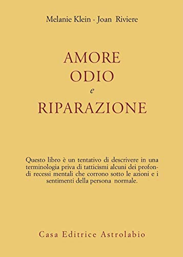 Amore, Odio E Riparazione