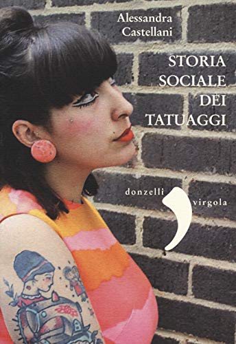 Storia Sociale Dei Tatuaggi