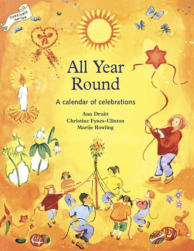 All Year Round: A Calendar Of Celebrations