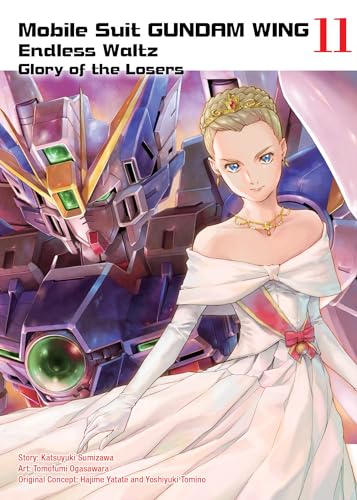 Mobile Suit Gundam Wing 11: Endless Waltz: Glory Of The Losers