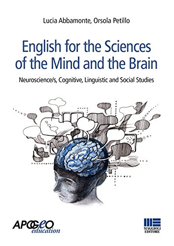 English For The Sciences Of The Mind And The Brain. Neuroscience/S, Cognitive, Linguistic And Social Studies