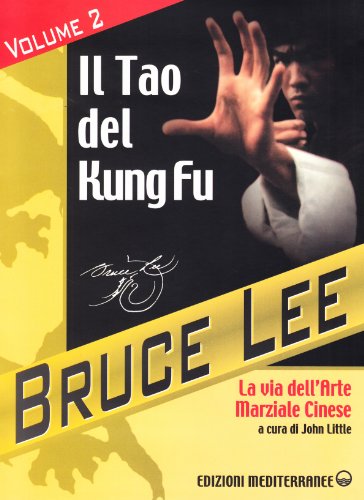 Bruce Lee - Il Tao Del Kung Fu, Volume 2: Vol. 2