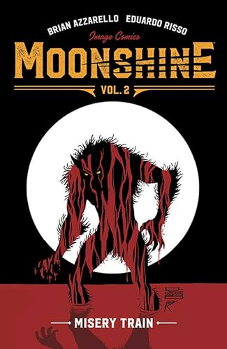 Moonshine 2: Misery Train