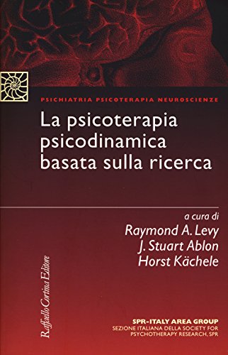 La Psicoterapia Psicodinamica Basata Sulla Ricerca