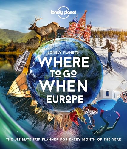 Lonely Planet Lonely Planet'S Where To Go When Europe
