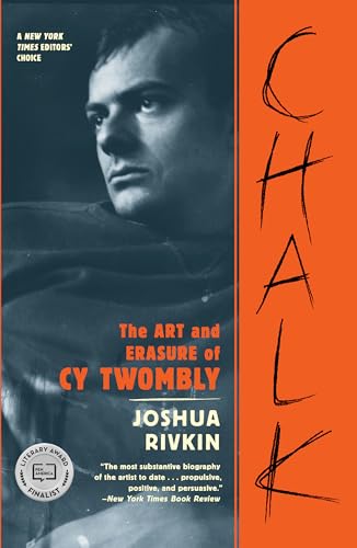 Chalk: The Art And Erasure Of Cy Twombly